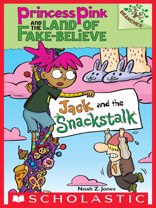 Title details for Jack and the Snackstalk by Noah Z. Jones - Available